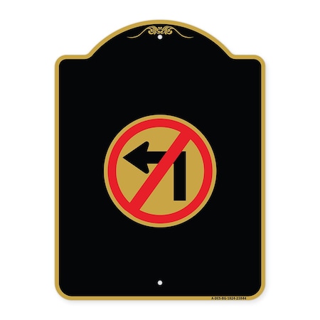 Signmission Designer Series No Left Turn Graphic Only, Black & Gold Aluminum Sign, 18" x 24", BG-1824-23844 A-DES-BG-1824-23844